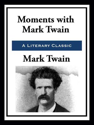 cover image of Moments with Mark Twain